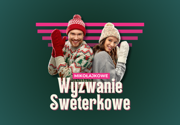 Rzucamy Wam mikołajkowe wyzwanie... swetrowe!